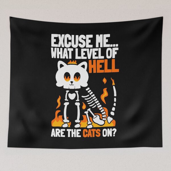 Item preview, Excuse Me What Level of Hell Are the Cats On? designed and sold by eternallygifted.