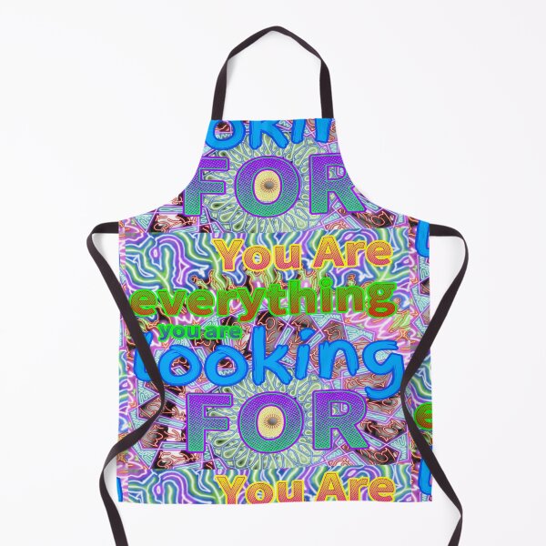 Item preview, You are everything you are looking for. designed and sold by MoodysT's.
