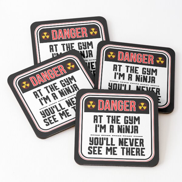 Item preview, DANGER:  At The Gym I'm A Ninja - You'll Never See Me There - funny warning signs designed and sold by DesignsFromTW-S.