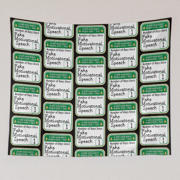 Item preview, SAFE WORK PLACE:  Number of Days Since Fake Motivational Speech - funny warning signs designed and sold by DesignsFromTW-S.