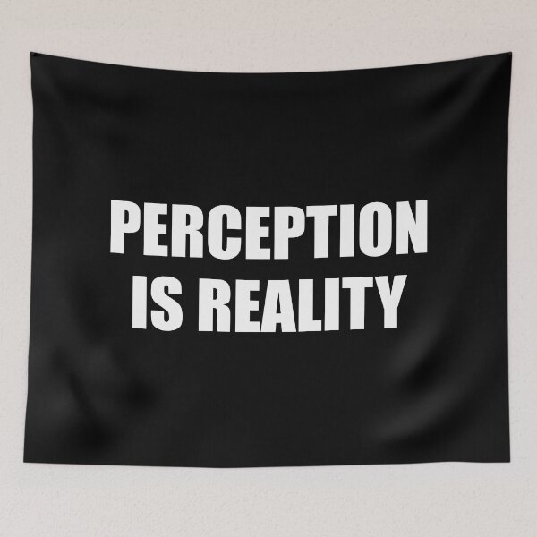 Item preview, Perception Is Reality   designed and sold by Inspirationmotivation.