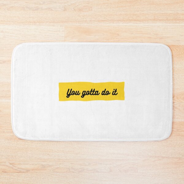 Item preview, You Gotta Do It designed and sold by CarlosMACastroS.