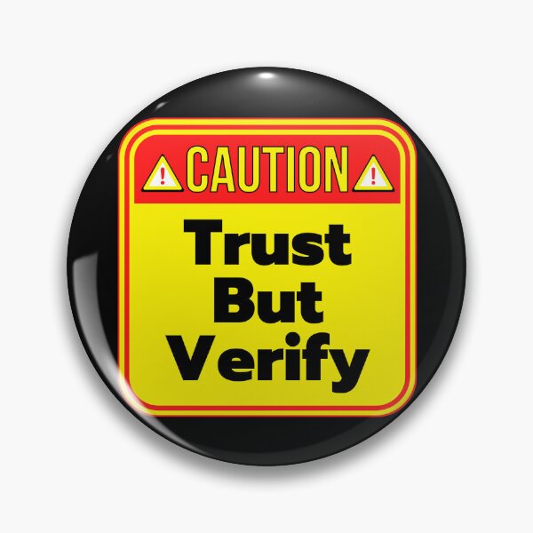 Item preview, CAUTION:  Trust But Verify - funny warning signs designed and sold by DesignsFromTW-S.