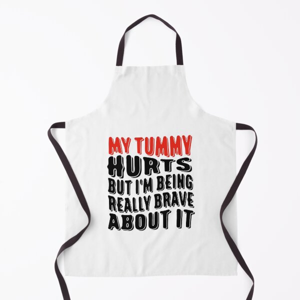 Item preview, Funny Tummy Ache Survivor Quote My Tummy Hurts But I'm being Really Brave About It designed and sold by saadabs.