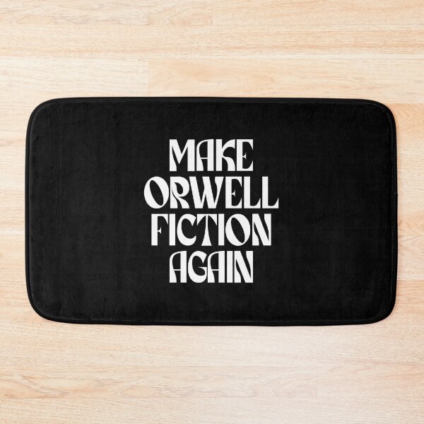 Item preview, Make Orwell Fiction Again (white) designed and sold by didijuca.