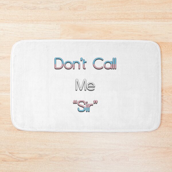 Item preview, "Don't Call Me "Sir" Transgender Pride designed and sold by JadeRyder.