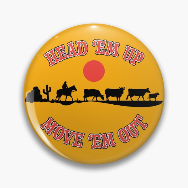 Item preview, Head 'Em Up, Move 'Em Out Western Design designed and sold by CosmicPatriot.