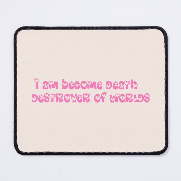 Item preview, I am become death the destroyer of worlds quote v5 heart designed and sold by General-Corner.