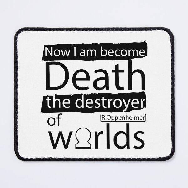 Item preview, Now I am become Death, the destroyer of worlds designed and sold by WilliamsGFX.