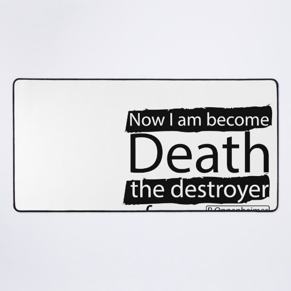 Item preview, Now I am become Death, the destroyer of worlds designed and sold by WilliamsGFX.