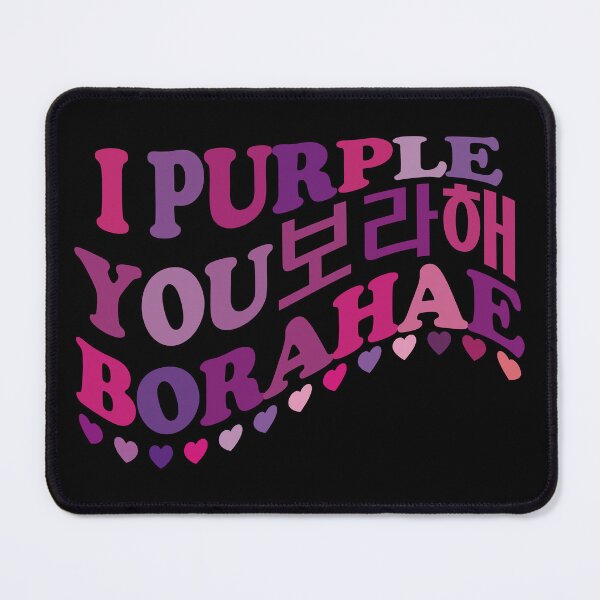 Item preview, I Purple You. Borahae. 보라해 designed and sold by EunsooLee.