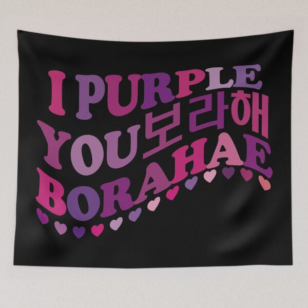 Item preview, I Purple You. Borahae. 보라해 designed and sold by EunsooLee.
