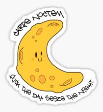 Fuck the Day, Seize the Night Sticker
