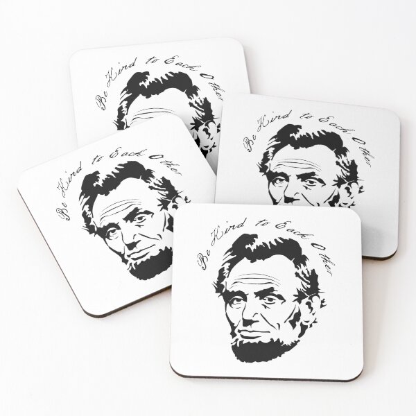 Item preview, Abraham Lincoln Be Kind to Each Other designed and sold by flippinsg.