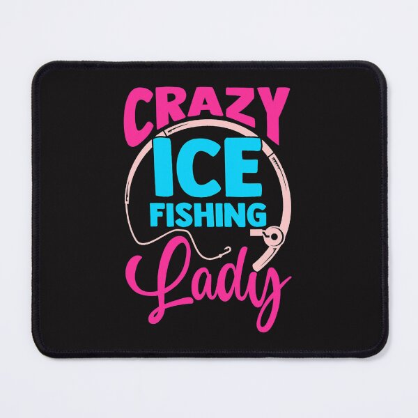 Item preview, Fishing Mens Crazy Ice Fishing Lady Fisher Hobby Fisher Ice Fishing Fisher designed and sold by KoushtubhKalla.