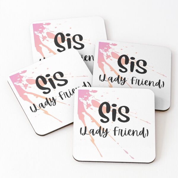 Item preview, Sis (Lady Friend) Design designed and sold by JAMTEESHOP.