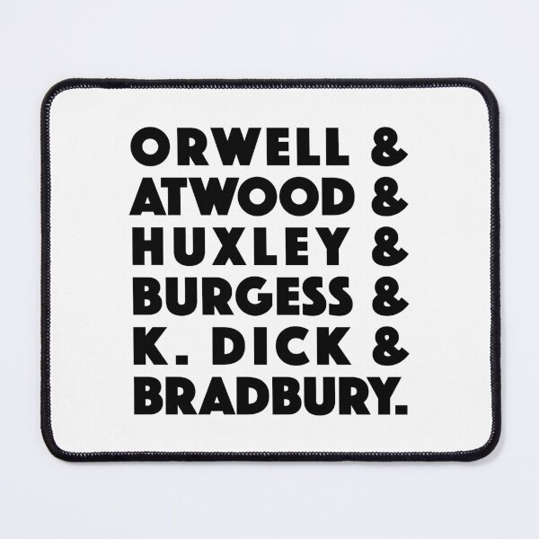 Item preview, Orwell and Atwood and Huxley and Burgess and K Dick and Bradbury (black) designed and sold by didijuca.