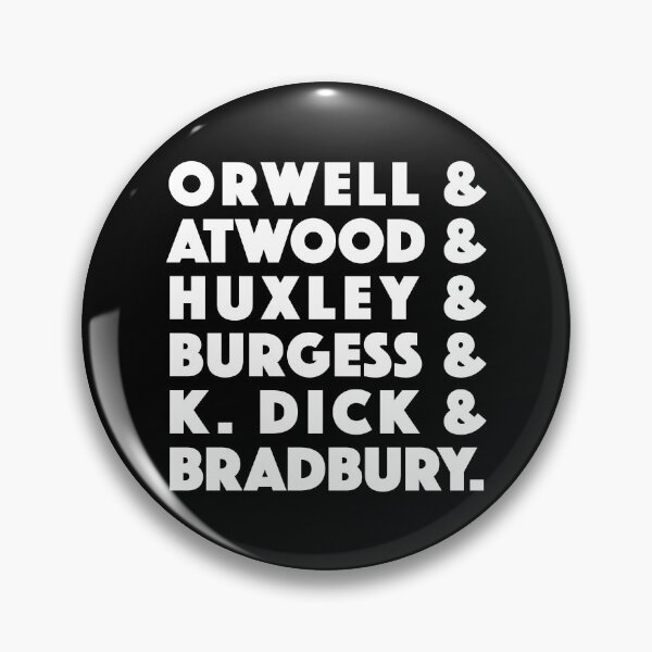 Item preview, Orwell and Atwood and Huxley and Burgess and K Dick and Bradbury (white) designed and sold by didijuca.
