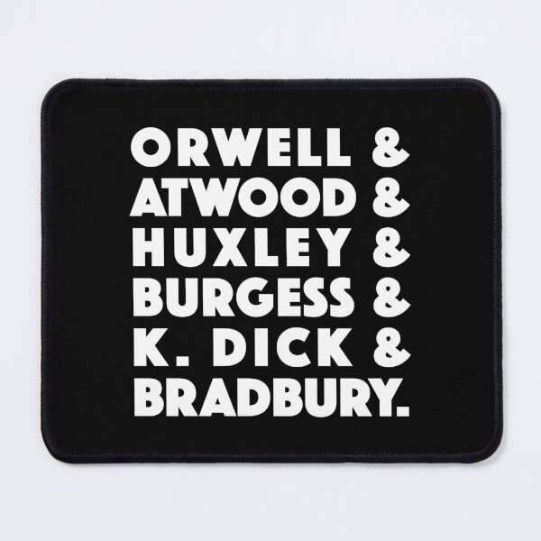 Item preview, Orwell and Atwood and Huxley and Burgess and K Dick and Bradbury (white) designed and sold by didijuca.