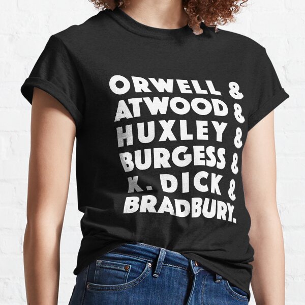 Item preview, Orwell and Atwood and Huxley and Burgess and K Dick and Bradbury (white) designed and sold by didijuca.