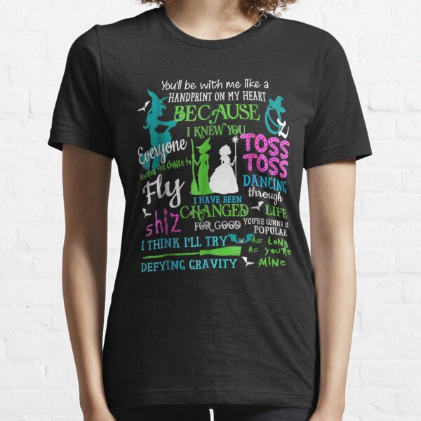 Wicked Broadway Musical Women’s T-Shirt Elphaba Glinda For Good Music Notes