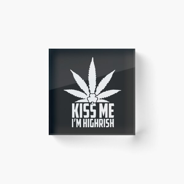 Item preview, Best Seller Kiss Me I'm Highrise designed and sold by DavidHirshman.