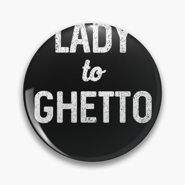 Item preview, Best Seller Lady To Ghetto designed and sold by DavidHirshman.