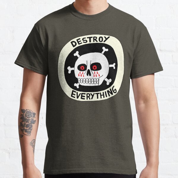 Destroy T-Shirts for Sale | Redbubble