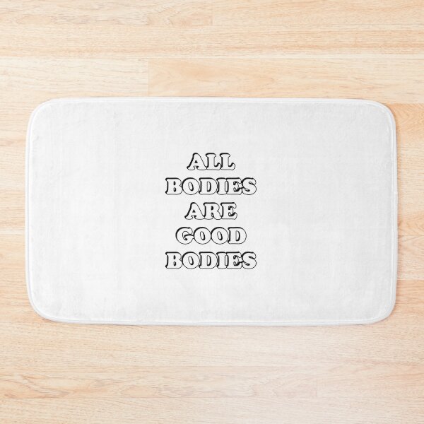 Item preview, All bodies are good bodies designed and sold by Inspirationmotivation.