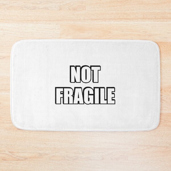Item preview, Not fragile like a flower fragile like a bomb designed and sold by Inspirationmotivation.