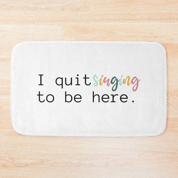 Item preview, I Quit Singing To Be Here | Choir | Music | Musician | Singer | Introvert designed and sold by ShoniwDesigns.
