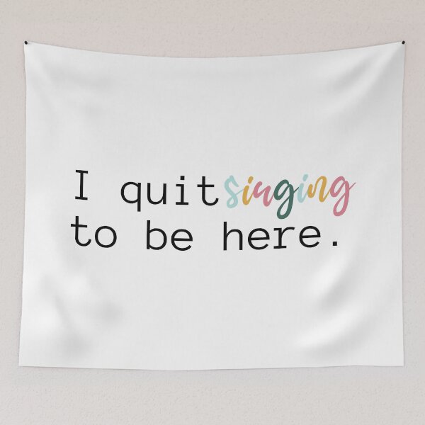 Item preview, I Quit Singing To Be Here | Choir | Music | Musician | Singer | Introvert designed and sold by ShoniwDesigns.