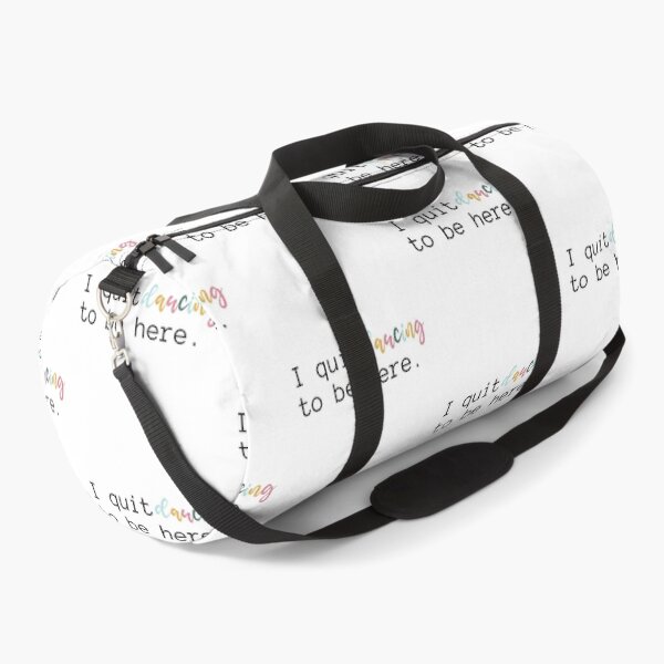 Item preview, I Quit Dancing To Be Here | Dancer | Dance Teacher | Hip Hop | Ballet | Dance Team designed and sold by ShoniwDesigns.