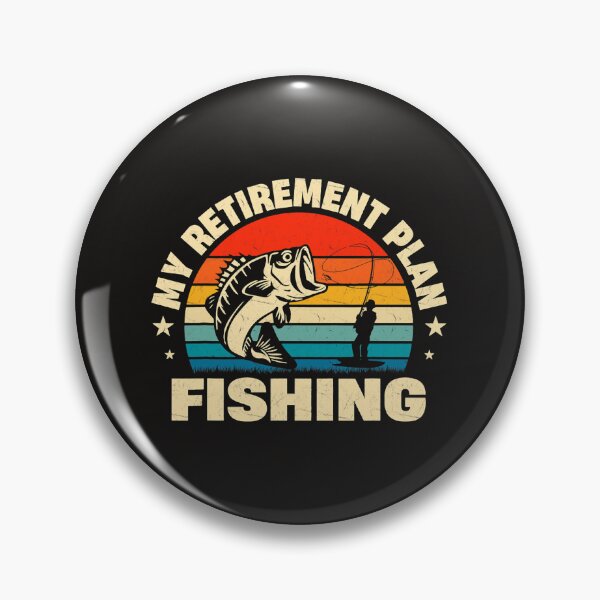 Item preview, Fishing My Retirement Plan Fishing Funny Fish Humor Fisherman Fisher designed and sold by KalpitBrar.