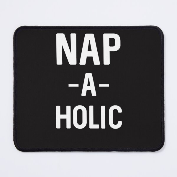 Item preview, Best Seller Nap A Holic designed and sold by MathewLaughlin5.