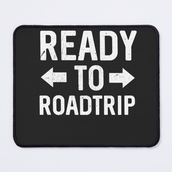 Item preview, Best Seller Ready To Road Trip designed and sold by MathewLaughlin5.
