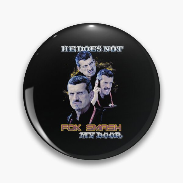 Item preview, Gunther Steiner He Does Not Fok Smash My Door Classic designed and sold by winntrzyr.