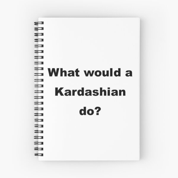 Item preview, what would a kardashian do designed and sold by safaalixox.