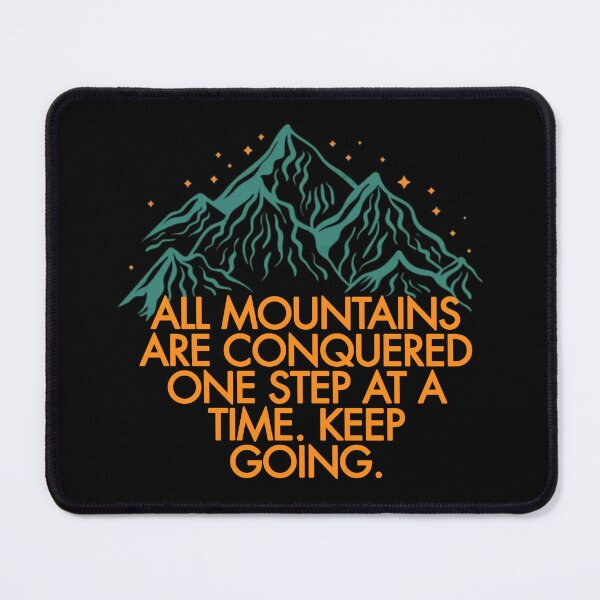 Item preview, Conquer The Mountain. designed and sold by JoseyMiles.