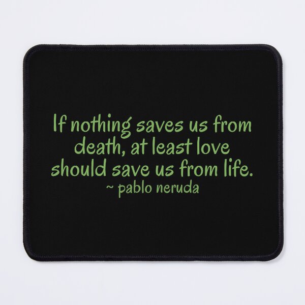 Item preview, If nothing saves us from death, at least love should save us from life. designed and sold by festivalzone.