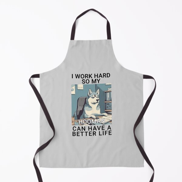 Item preview, Husky I Work Hard So My Hooman Can Have A Better Life Design Quote designed and sold by MysteriousJ.