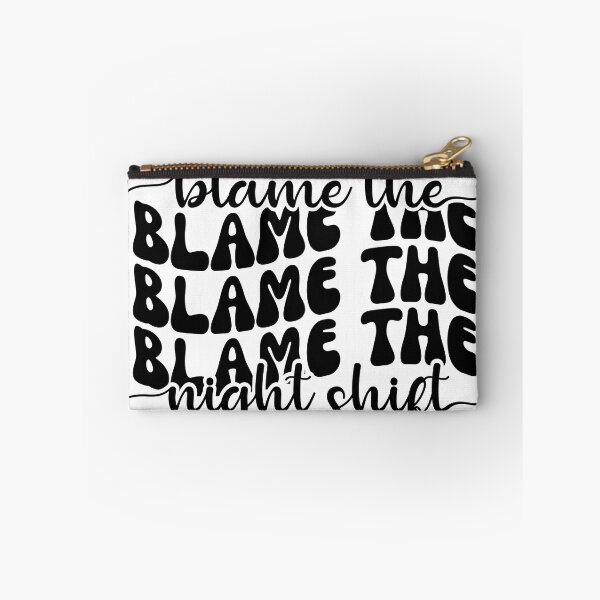 Item preview, blame everything goes wrong on the night shift t-shirt designed and sold by Rebekkahsdesign.