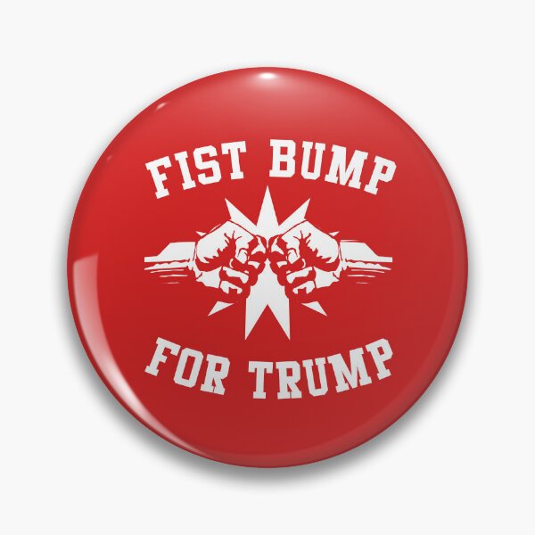 Item preview, Fist Bump for Trump 2020 designed and sold by flippinsg.