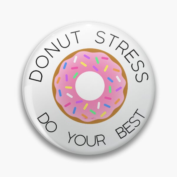 Item preview, Donut Stress Do Your Best designed and sold by erasmuswar.