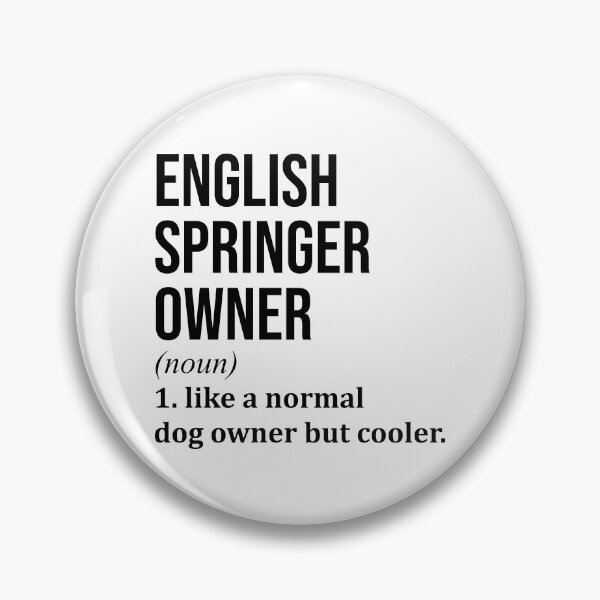 Item preview, English Springer Dog Owner Definition designed and sold by XCIV.