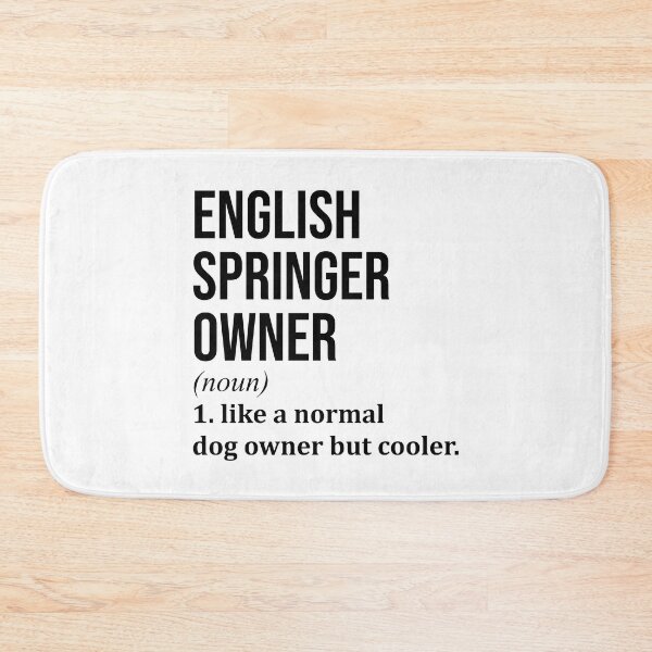 Item preview, English Springer Dog Owner Definition designed and sold by XCIV.