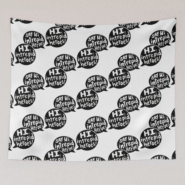 Item preview, Say Hi Intrepid Heroes! designed and sold by kieranesduanear.