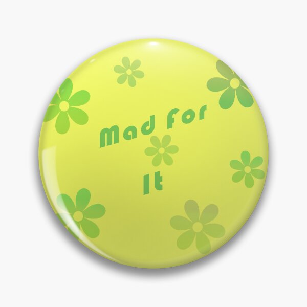 Item preview, Mad For It designed and sold by Fanarchist.