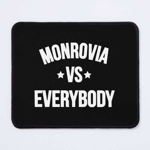 Item preview, Monrovia Vs Everybody designed and sold by brynleeriggs.