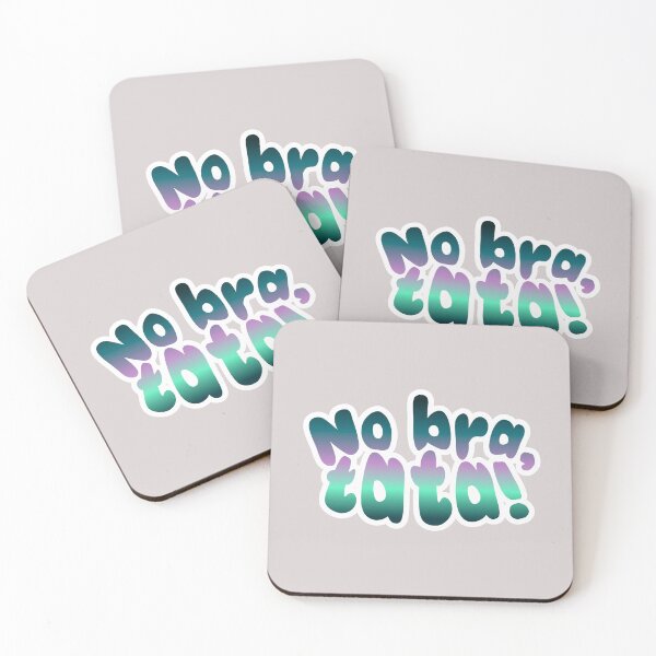 Item preview, No bra, tata! designed and sold by MyMaryDesign.